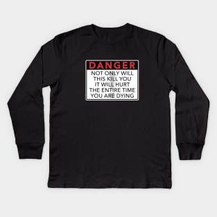 Danger Kids Long Sleeve T-Shirt